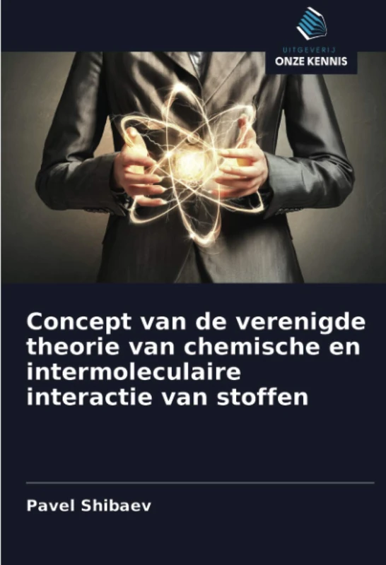 Concept van de verenigde theorie van chemische en intermoleculaire interactie van stoffen