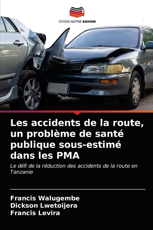 Les accidents de la route, un problème de santé publique sous-estimé dans les PMA: Le défi de la réduction des accidents de la route en Tanzanie - Image 1