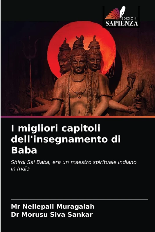 I migliori capitoli dell'insegnamento di Baba: Shirdi Sai Baba, era un maestro spirituale indiano in India - Image 1