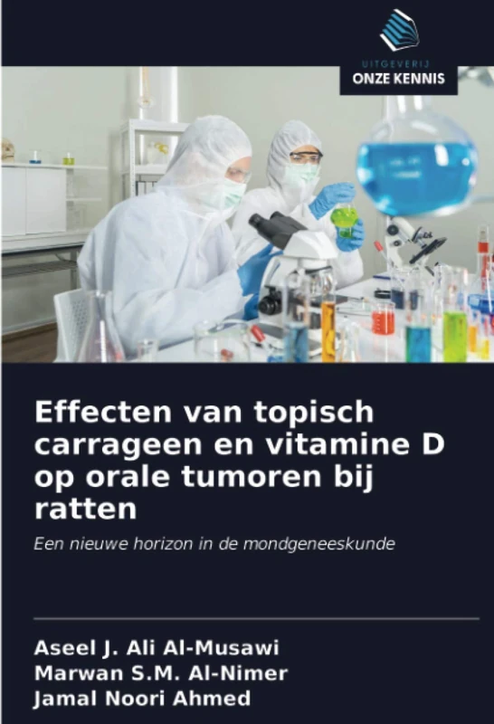 Effecten van topisch carrageen en vitamine D op orale tumoren bij ratten: Een nieuwe horizon in de mondgeneeskunde