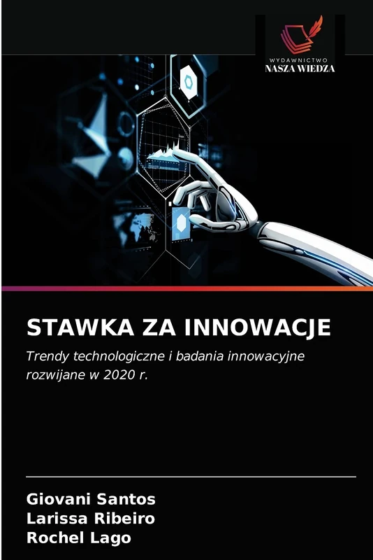 STAWKA ZA INNOWACJE: Trendy technologiczne i badania innowacyjne rozwijane w 2020 r. - Image 1