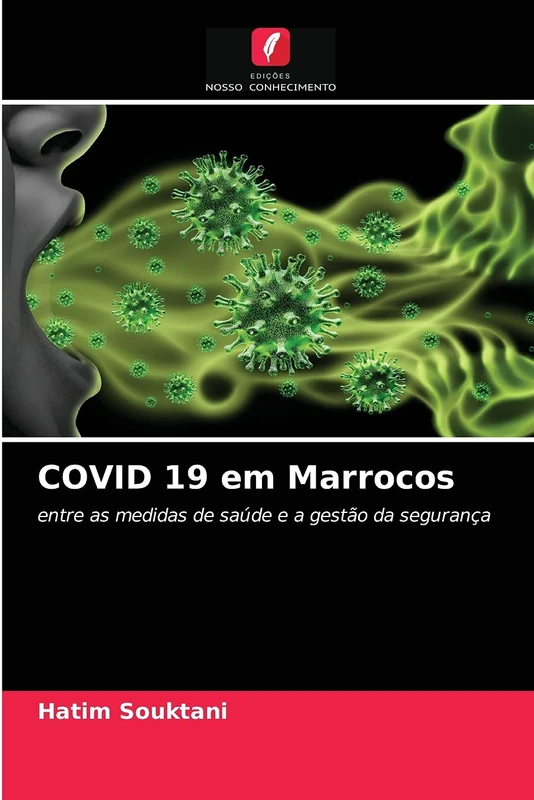COVID 19 em Marrocos: entre as medidas de saúde e a gestão da segurança