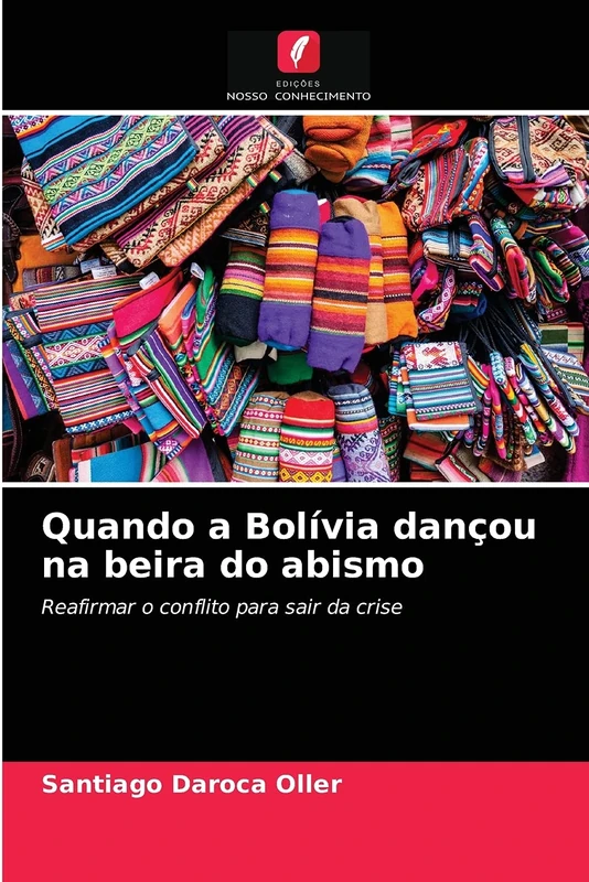 Quando a Bolívia dançou na beira do abismo: Reafirmar o conflito para sair da crise
