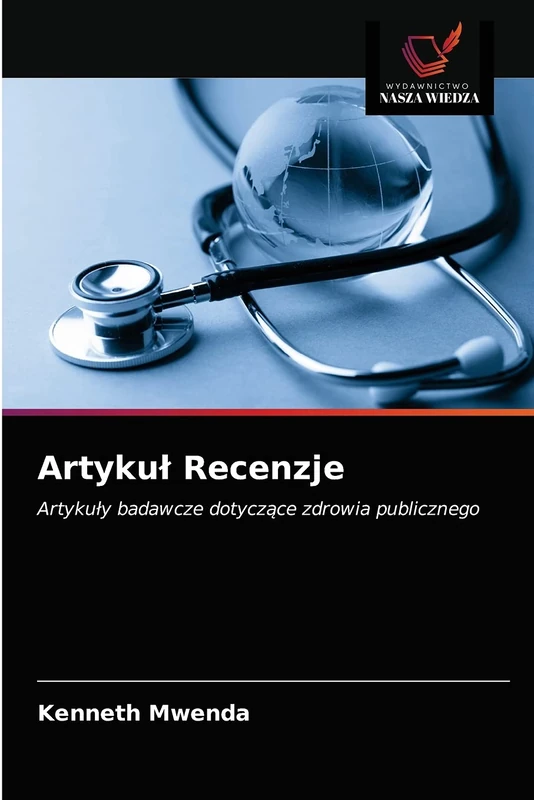 Artykuł Recenzje: Artykuły badawcze dotyczące zdrowia publicznego