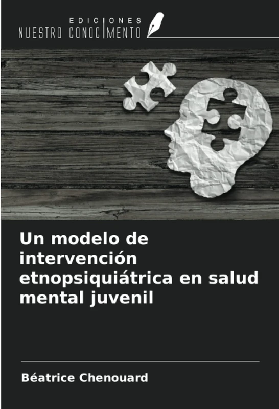 Un modelo de intervención etnopsiquiátrica en salud mental juvenil