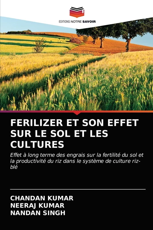 FERILIZER ET SON EFFET SUR LE SOL ET LES CULTURES: Effet à long terme des engrais sur la fertilité du sol et la productivité du riz dans le système de culture riz-blé - Image 1