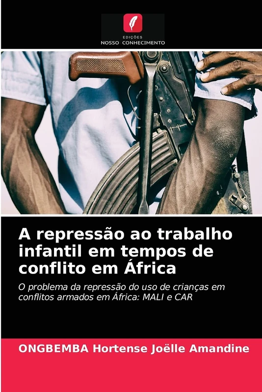 A repressão ao trabalho infantil em tempos de conflito em África: O problema da repressão do uso de crianças em conflitos armados em África: MALI e CAR - Image 1