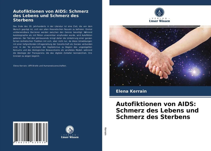 Autofiktionen von AIDS: Schmerz des Lebens und Schmerz des Sterbens