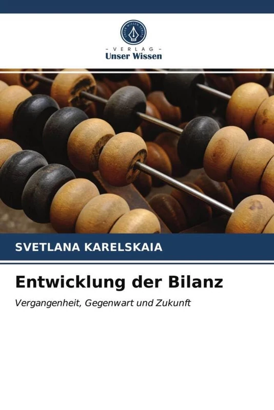 Entwicklung der Bilanz: Vergangenheit, Gegenwart und Zukunft
