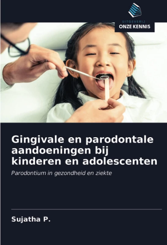 Gingivale en parodontale aandoeningen bij kinderen en adolescenten: Parodontium in gezondheid en ziekte