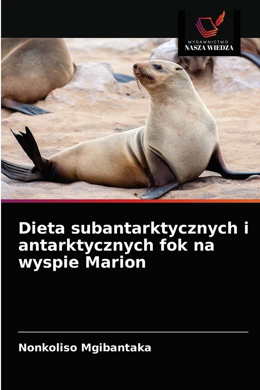 Dieta subantarktycznych i antarktycznych fok na wyspie Marion - Image 1