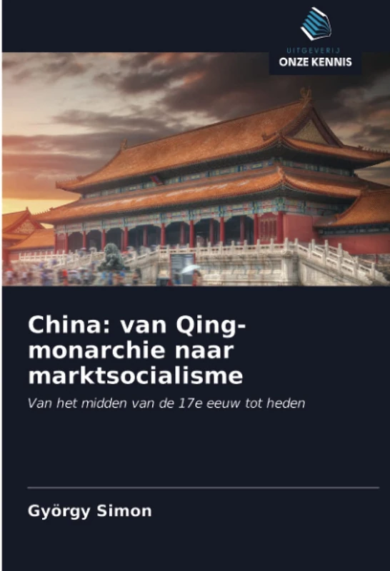 China: van Qing-monarchie naar marktsocialisme: Van het midden van de 17e eeuw tot heden - Image 1