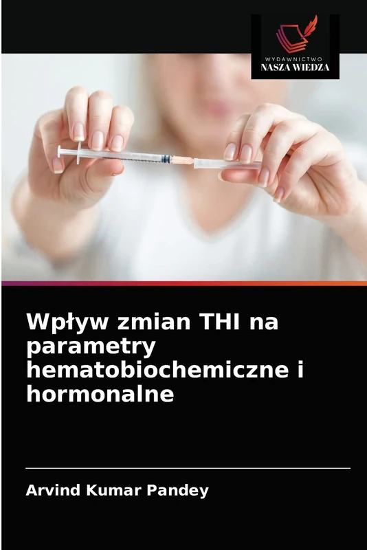 Wpływ zmian THI na parametry hematobiochemiczne i hormonalne