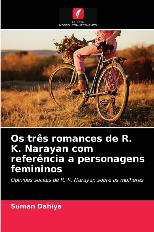 Os três romances de R. K. Narayan com referência a personagens femininos: Opiniões sociais de R. K. Narayan sobre as mulheres - Image 1