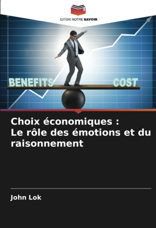 Choix économiques : Le rôle des émotions et du raisonnement