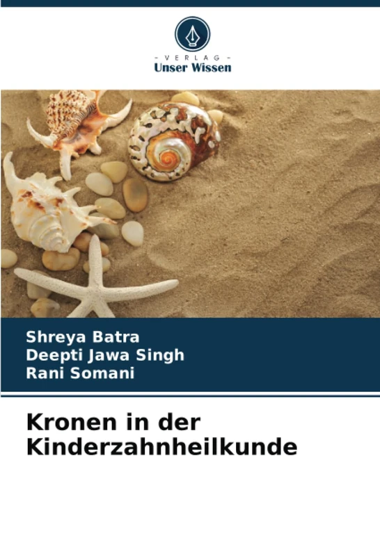 Kronen in der Kinderzahnheilkunde