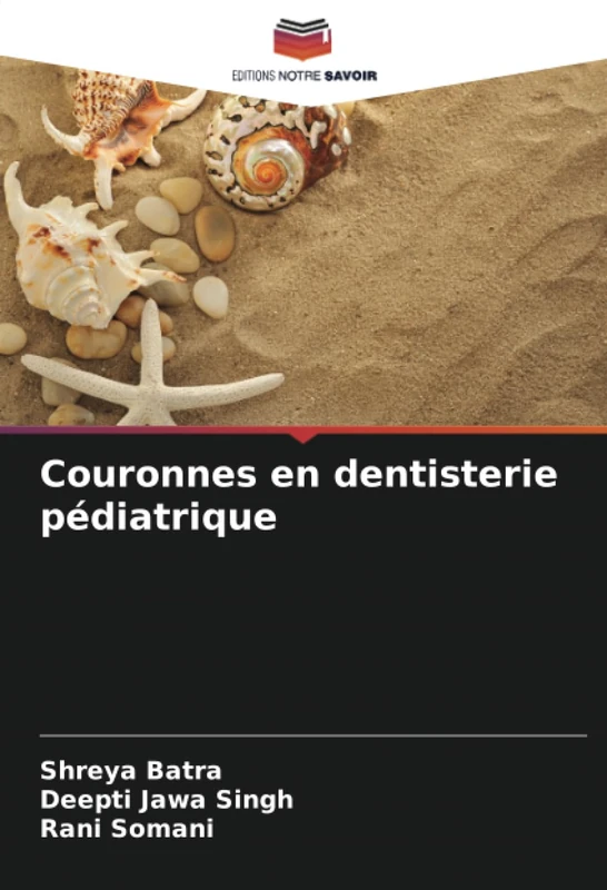 Couronnes en dentisterie pédiatrique