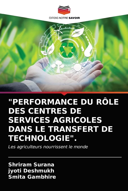 "PERFORMANCE DU RÔLE DES CENTRES DE SERVICES AGRICOLES DANS LE TRANSFERT DE TECHNOLOGIE".: Les agriculteurs nourrissent le monde - Image 1