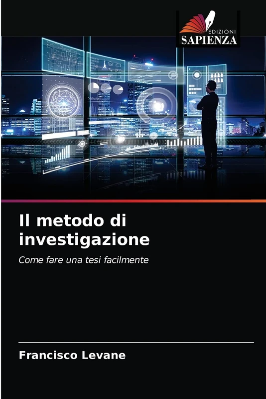 Il metodo di investigazione: Come fare una tesi facilmente