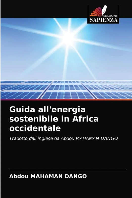 Guida all'energia sostenibile in Africa occidentale: Tradotto dall'inglese da Abdou MAHAMAN DANGO - Image 1