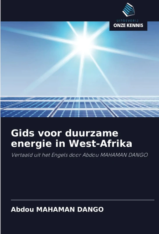 Gids voor duurzame energie in West-Afrika: Vertaald uit het Engels door Abdou MAHAMAN DANGO - Image 1