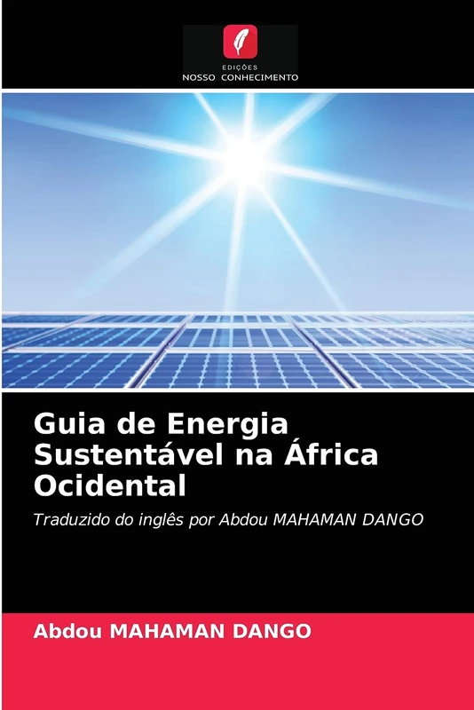 Guia de Energia Sustentável na África Ocidental: Traduzido do inglês por Abdou MAHAMAN DANGO - Image 1