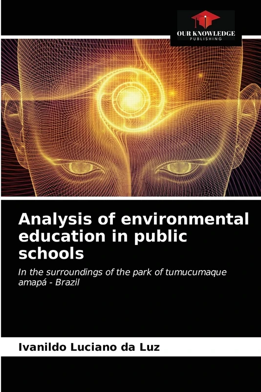 Analysis of environmental education in public schools: In the surroundings of the park of tumucumaque amapá - Brazil
