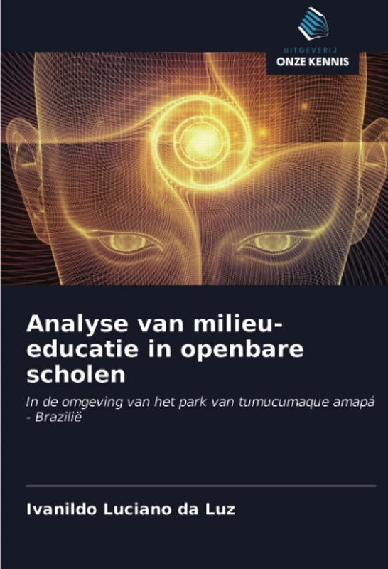 Analyse van milieu-educatie in openbare scholen: In de omgeving van het park van tumucumaque amapá - Brazilië