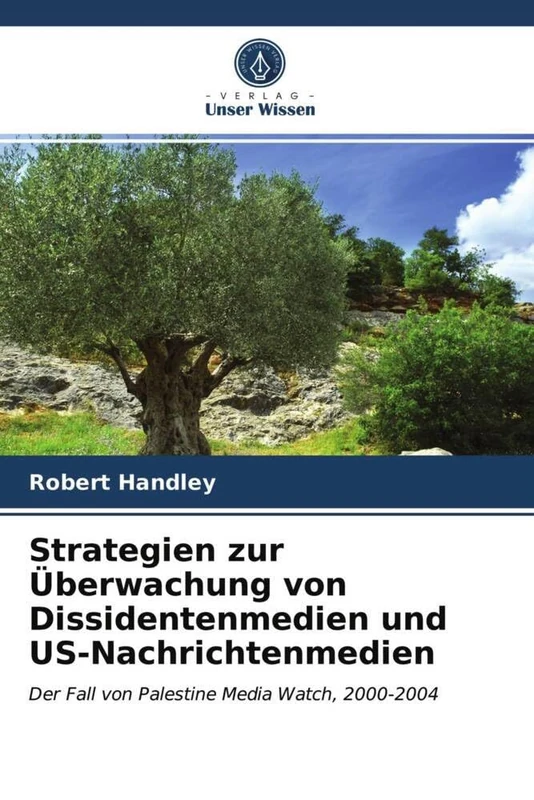 Strategien zur Überwachung von Dissidentenmedien und US-Nachrichtenmedien: Der Fall von Palestine Media Watch, 2000-2004 - Image 1