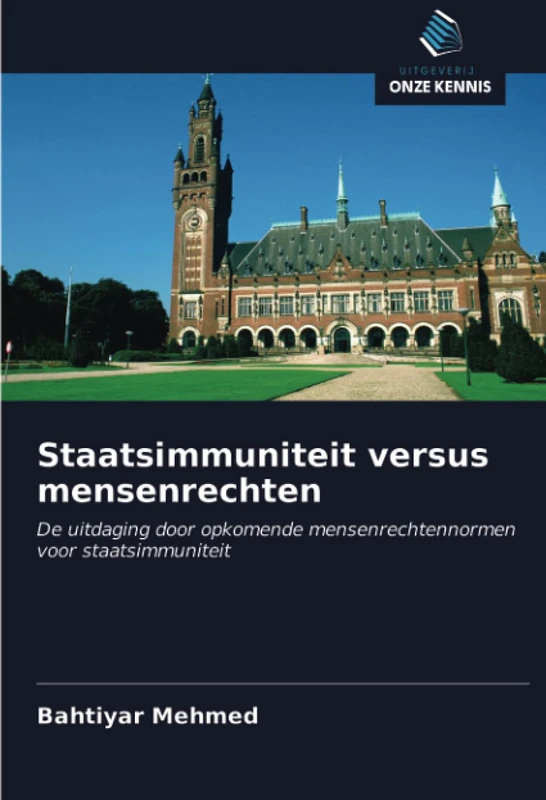 Staatsimmuniteit versus mensenrechten: De uitdaging door opkomende mensenrechtennormen voor staatsimmuniteit - Image 1