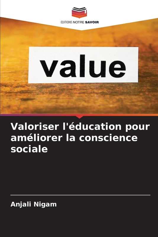 Valoriser l'éducation pour améliorer la conscience sociale