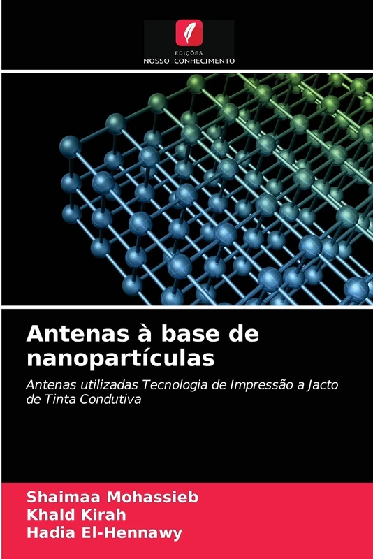 Antenas à base de nanopartículas: Antenas utilizadas Tecnologia de Impressão a Jacto de Tinta Condutiva