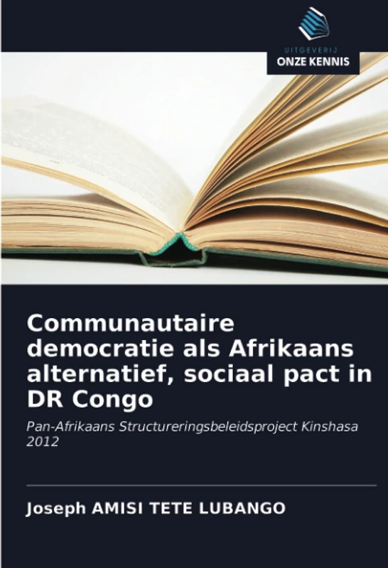 Communautaire democratie als Afrikaans alternatief, sociaal pact in DR Congo: Pan-Afrikaans Structureringsbeleidsproject Kinshasa 2012 - Image 1
