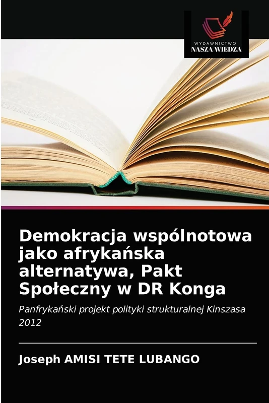 Demokracja wspólnotowa jako afrykańska alternatywa, Pakt Społeczny w DR Konga: Panfrykański projekt polityki strukturalnej Kinszasa 2012