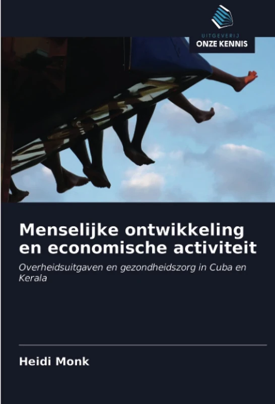 Menselijke ontwikkeling en economische activiteit: Overheidsuitgaven en gezondheidszorg in Cuba en Kerala - Image 1