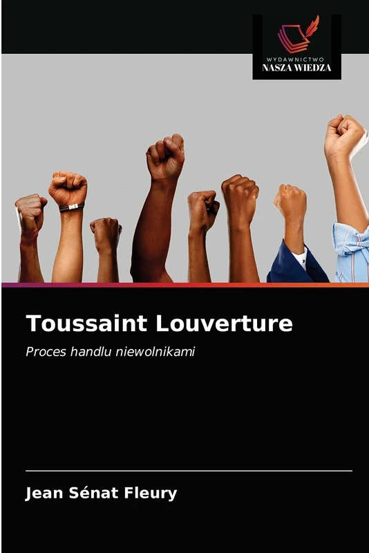 Toussaint Louverture: Proces handlu niewolnikami - Image 1