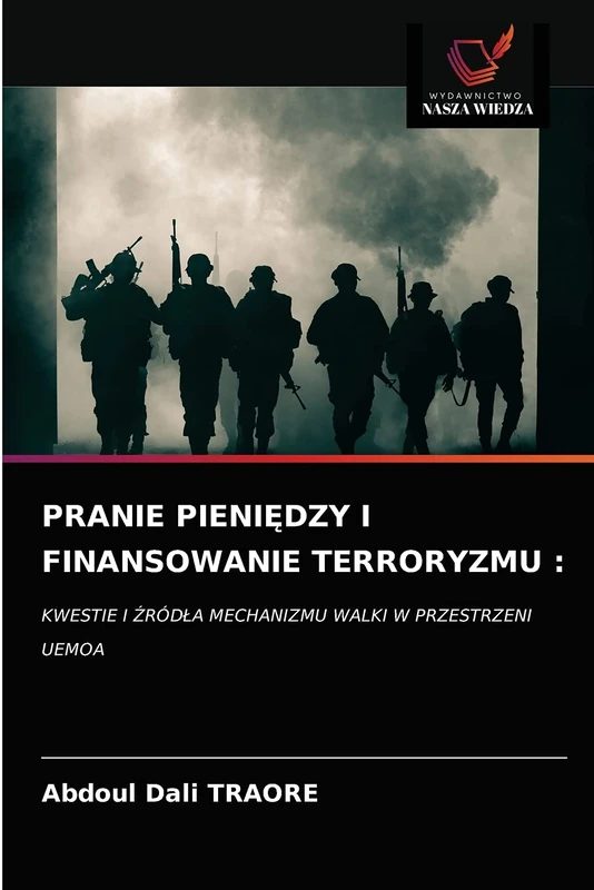 PRANIE PIENIĘDZY I FINANSOWANIE TERRORYZMU :: KWESTIE I ŹRÓDŁA MECHANIZMU WALKI W PRZESTRZENI UEMOA - Image 1