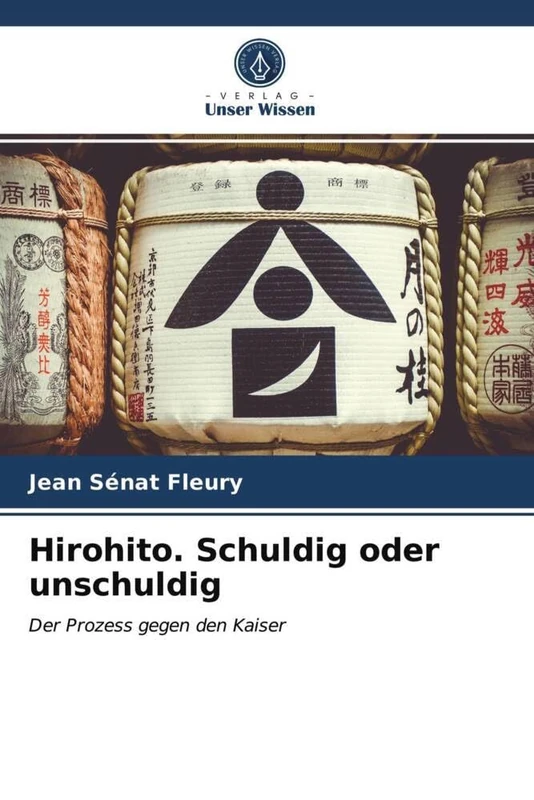 Hirohito. Schuldig oder unschuldig: Der Prozess gegen den Kaiser
