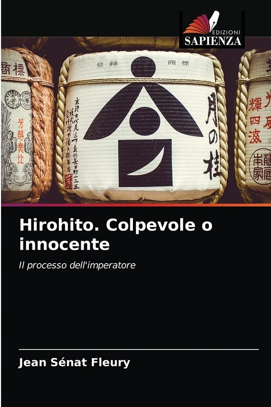 Hirohito. Colpevole o innocente: Il processo dell'imperatore
