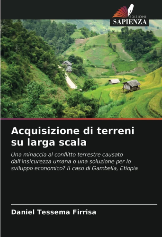 Acquisizione di terreni su larga scala: Una minaccia al conflitto terrestre causato dall'insicurezza umana o una soluzione per lo sviluppo economico? Il caso di Gambella, Etiopia - Image 1