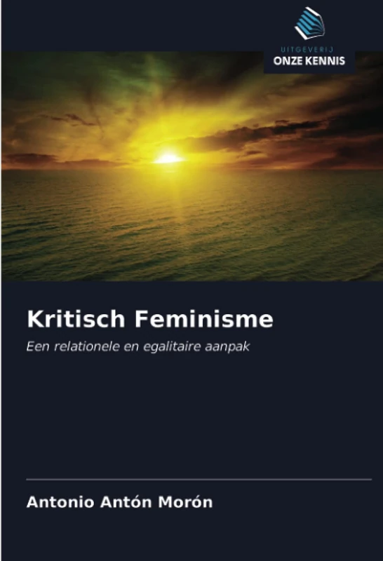 Kritisch Feminisme: Een relationele en egalitaire aanpak