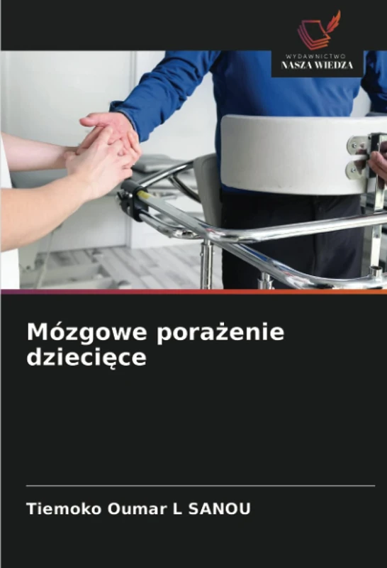 Mózgowe porażenie dziecięce