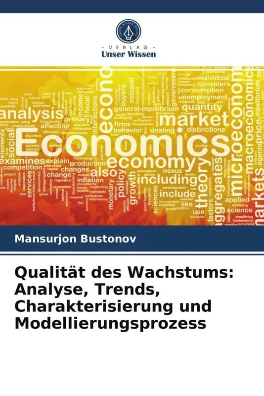 Qualität des Wachstums: Analyse, Trends, Charakterisierung und Modellierungsprozess