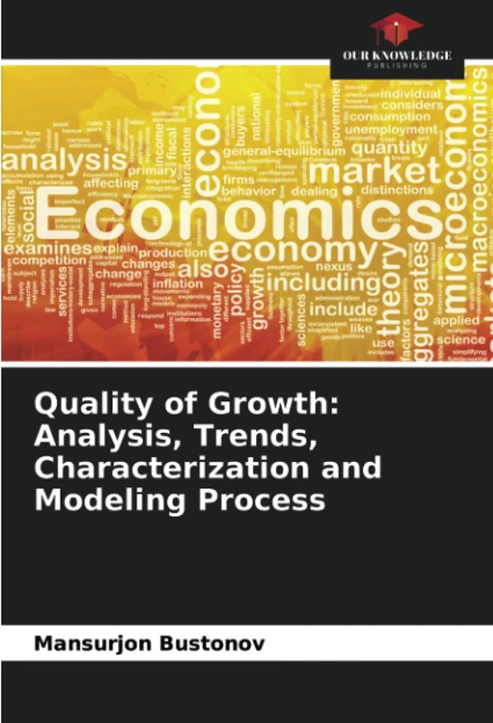 Quality of Growth: Analysis, Trends, Characterization and Modeling Process