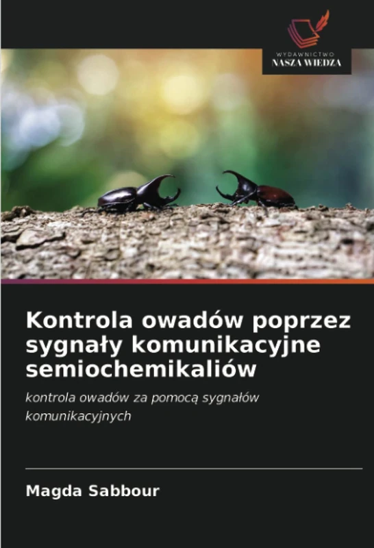 Kontrola owadów poprzez sygnały komunikacyjne semiochemikaliów: kontrola owadów za pomocą sygnałów komunikacyjnych
