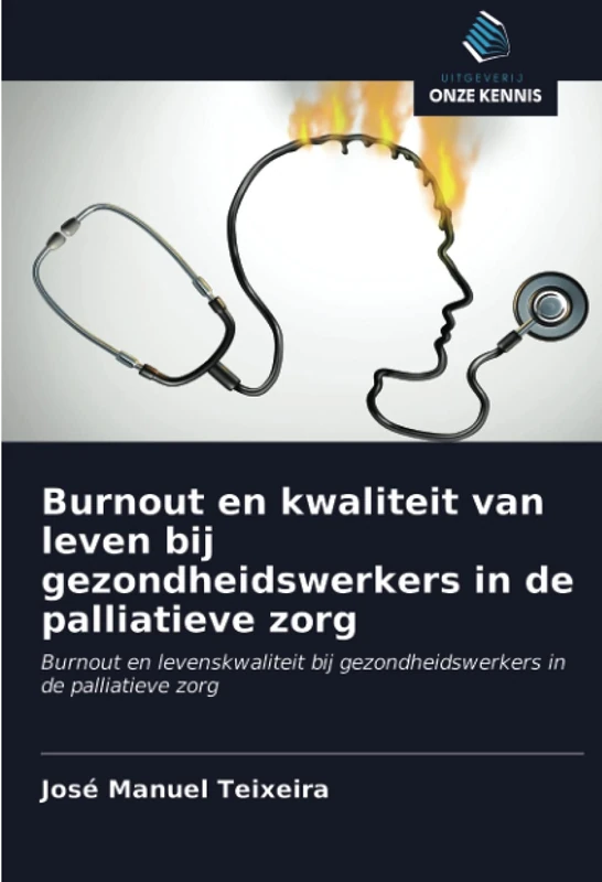 Burnout en kwaliteit van leven bij gezondheidswerkers in de palliatieve zorg: Burnout en levenskwaliteit bij gezondheidswerkers in de palliatieve zorg