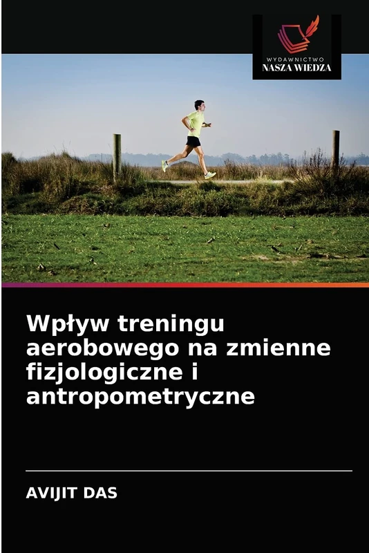 Wpływ treningu aerobowego na zmienne fizjologiczne i antropometryczne