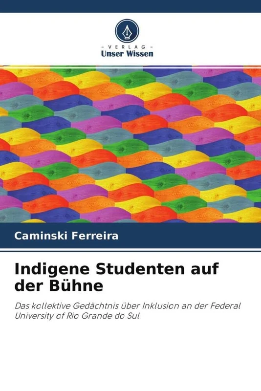 Indigene Studenten auf der Bühne: Das kollektive Gedächtnis über Inklusion an der Federal University of Rio Grande do Sul
