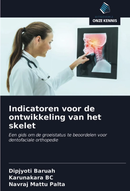 Indicatoren voor de ontwikkeling van het skelet: Een gids om de groeistatus te beoordelen voor dentofaciale orthopedie