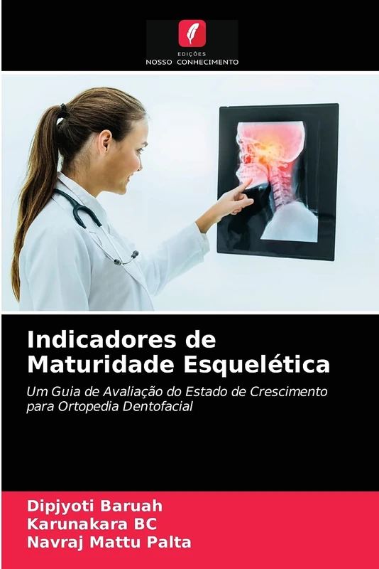 Indicadores de Maturidade Esquelética: Um Guia de Avaliação do Estado de Crescimento para Ortopedia Dentofacial - Image 1